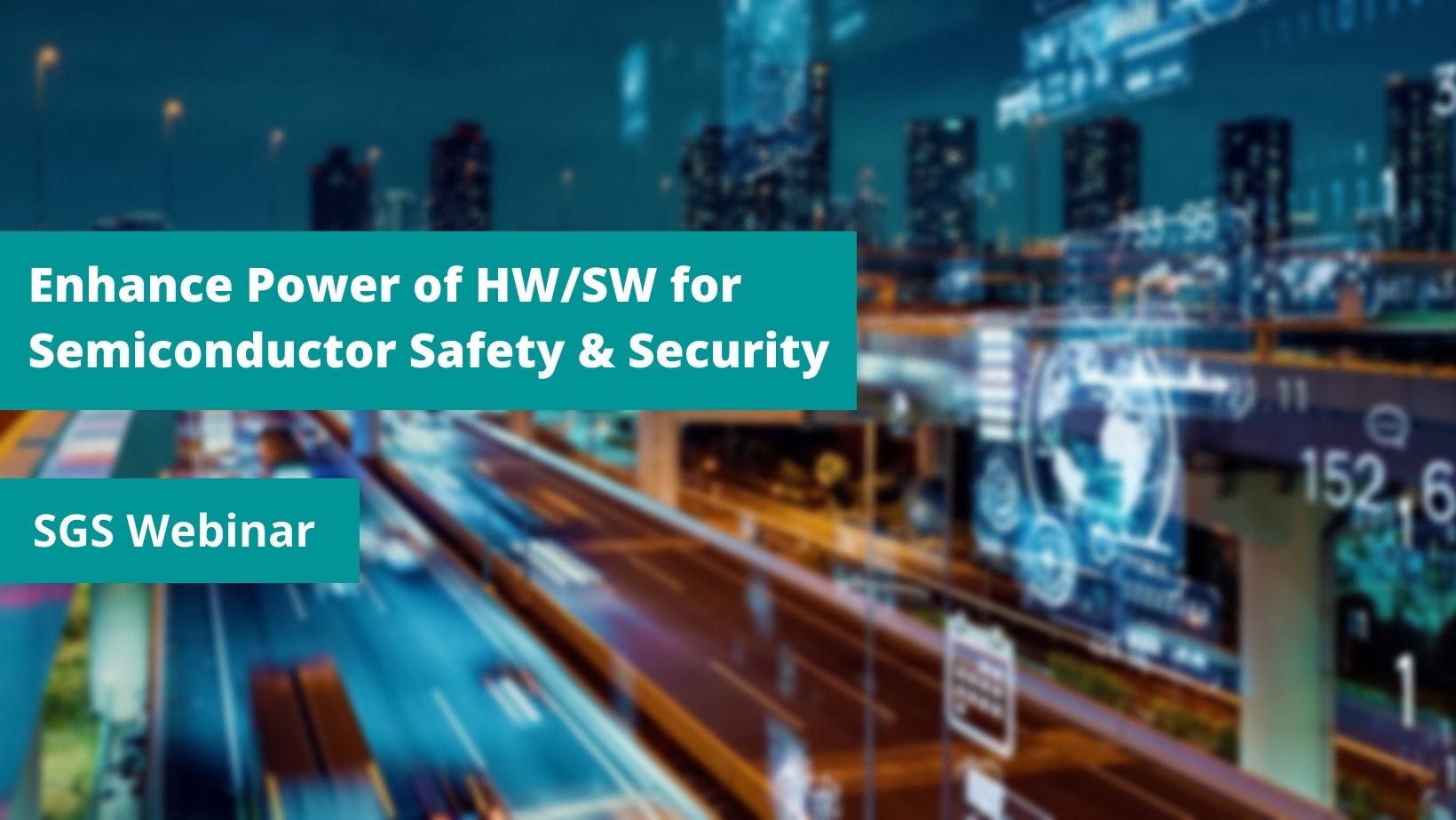 Enhance Power of HW/SW for Semiconductor Safety &#038; Security | MIH x SGS Seminar Summary